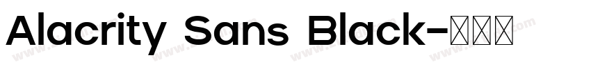 Alacrity Sans Black字体转换